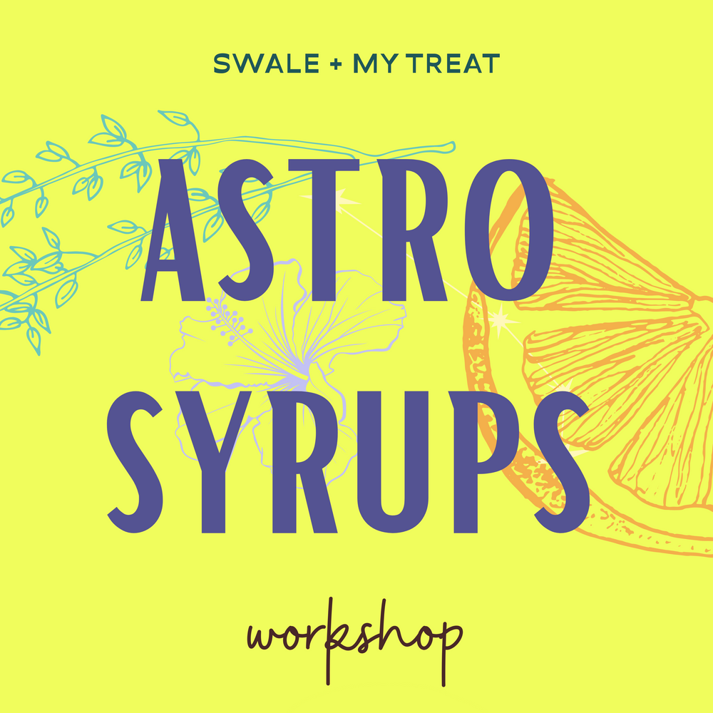 Astro Syrups: Crafting Celestial Simple Syrups for Spring (A Culinary-Mixology-Astrology Workshop)