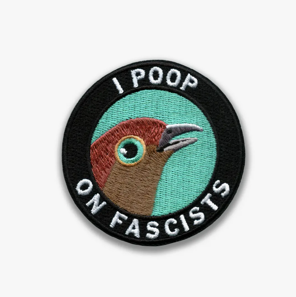 I Poop On Fascists Patch