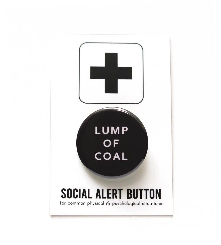 
                  
                    LUMP OF COAL Pinback Button
                  
                