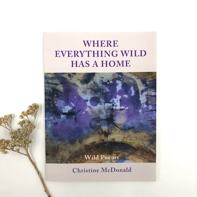 Where Everything Wild Has a Home :: Book of Poetry