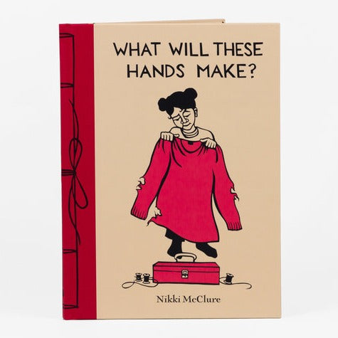 What Will These Hands Make Book